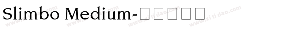 Slimbo Medium字体转换